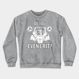 Do You Even Crit? Crewneck Sweatshirt